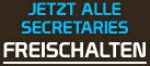 Jetzt alle Secretaries freischalten